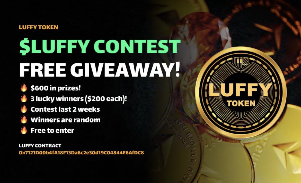 #LUFFY CONTEST - FREE GIVEAWAY

📌Link:

gleam.io/competitions/a…

Based on points: More tasks completed, more points.⏳Some of them are daily tasks,

💸$600 in $Luffy | 3 Lucky Winners | $200 each
Randomly selected

⏰June 6 - 20
More info:
discord.gg/official-luffy…

<a href="/luffyinutoken/">Luffy Token Official</a>