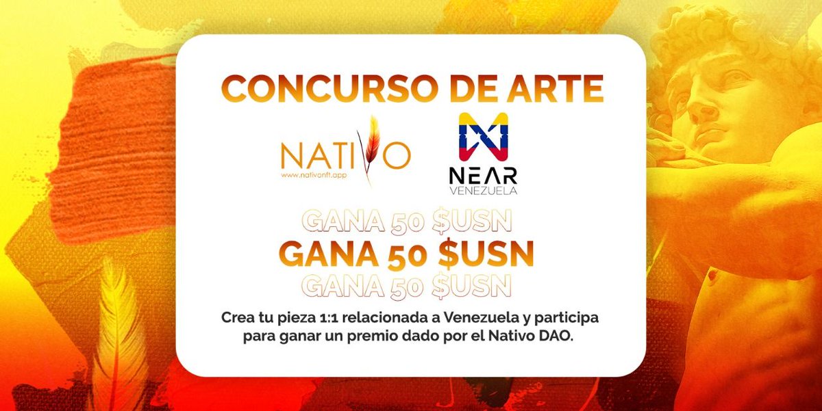 nativoart_'s tweet photo. CONCURSO DE ARTE 🎉📣
🎨 En conjunto con @NearVenezuela y con un premio de 50 $USN participa creando tu pieza 1:1 relacionada al maravilloso país de Venezuela para poder ganar este increíble premio dado por NATIVO DAO
BASES ➡️https://t.co/nviQDn6uMq
#WEB3 #NFTs
#NEARProtocol #NFT https://t.co/3ljc1fZWqD