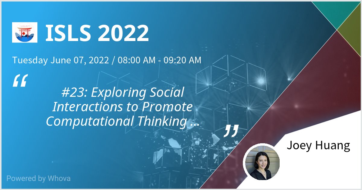 I am speaking at ISLS 2022. Please check out my talk if you're attending the event! #ISLS2022 - via #Whova event app
