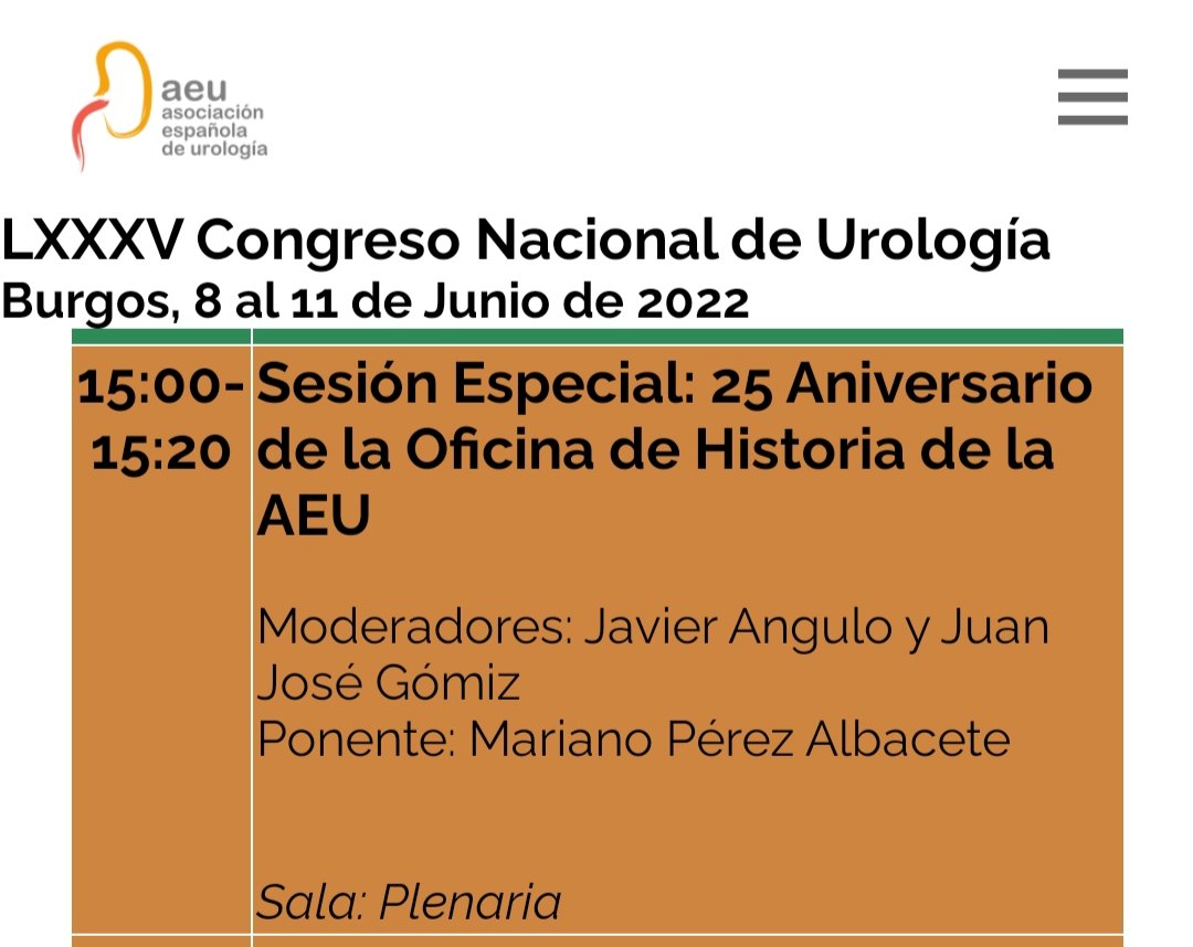 85° Congreso de la Asociación Española de Urología, Burgos,
8 junio 2022
#AEU22
M.Pérez Albacete sobre 25 años de la Oficina de Historia de la AEU.

85th Congress of the Spanish Association of Urology AEU (2022).
M.Pérez Albacete on 25 years of the AEU History Office: