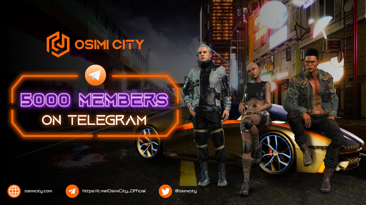 🎉THANKS FOR THE FIRST 5000 MEMBERS ON TELEGRAM🔥

📣We are thrilled to announce that the #OsimiCity Telegram Community has surpassed 5.000 members.

🚀 10K MEMBERS soon!!

‼️ Join our #Airdrop Campaign 👉 t.me/OsimiCityAirdr…

#NFT #OSI #P2E #metaverse #BSC #cryptocurrency