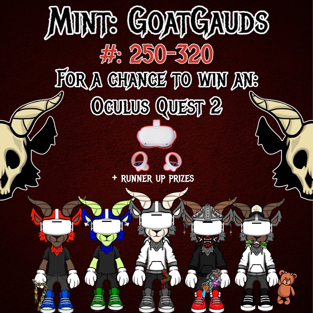 Johnborn_'s tweet photo. All mints between the numbers: 250-320 will qualify to win an Oculus Quest 2 along with your @goatgauds NFT!! The more goats you hold within this batch the higher your chances will be! Press the link in my bio to mint your Goat Gaud today!… 
•
• #RT4XP
•
#johnborn #goatgauds https://t.co/ZlHLsqRNfo