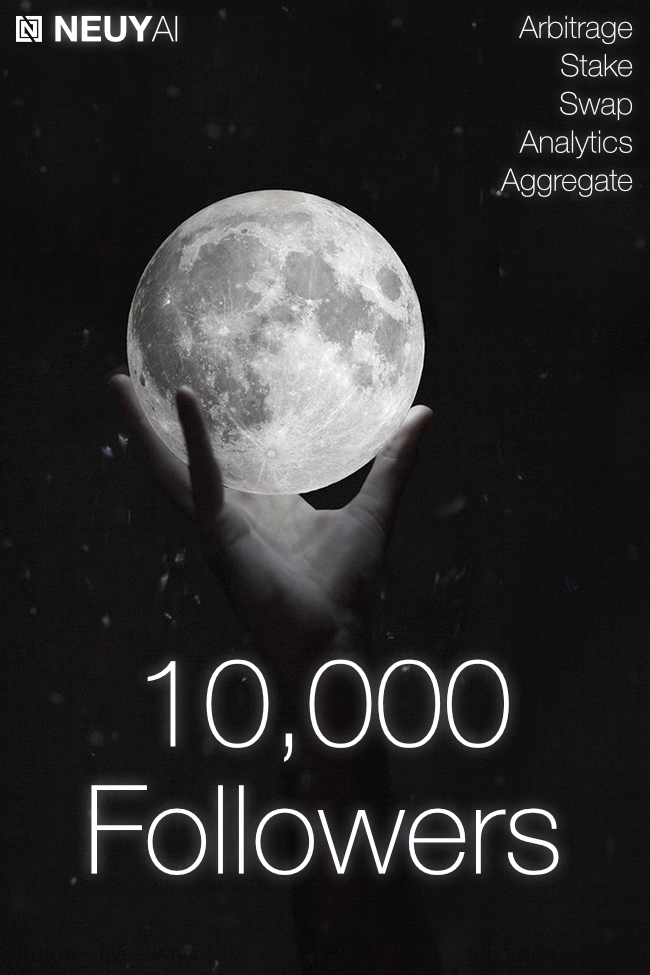 NeuyAi's tweet photo. We officially hit 10K followers, thank you everyone for the support and welcome to the community. 

#NEUY  🚀🚀🚀🌕

#arbitrage #trading #cryptocurrency #swap  #DEX #Metamask #NEUYAI @NeuyNodes #defiyield #APY #StakingRewards #analytics #AI #ML #crypto $NEUY #PolygonMatic #crypto https://t.co/10QWO02MHT