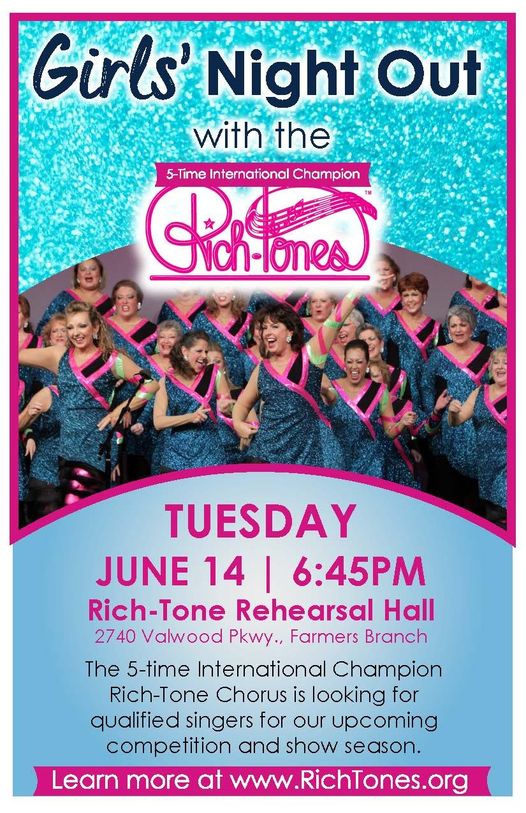 Come join us for a Girls' Night Out!  The Rich-Tone Chorus – 5-time international champions in the global Sweet Adelines organization – is seeking new voices for our show and competition season
