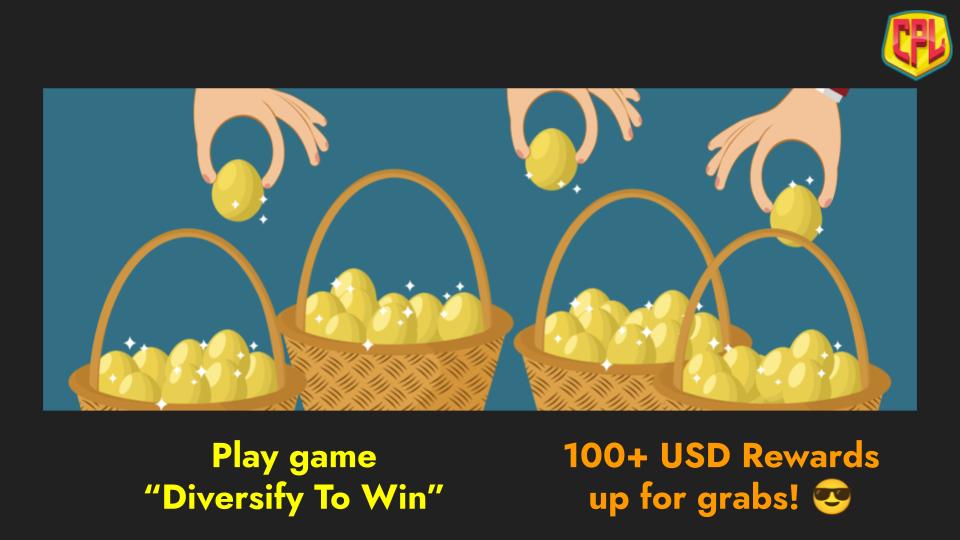 cpl_crypto's tweet photo. 🥚Spread your eggs across baskets🧺
💪&amp; become rekt-proof💪

📊Learn to diversify📊
🕹️Play new game on CPL🕹️
💰It's free &amp; rewarding💰

#BinanceSmartChain #GameFi #PlayToEarn #cryptotrading  #Play2Earn #PlayToEarnGame #EarnCrypto https://t.co/Tu16aOIjuq