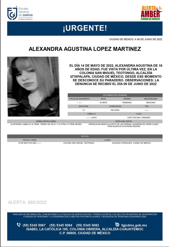 FiscaliaCDMX's tweet photo. Se activa #AlertaAmber para localizar a una menor de 16 años de edad, de nombre Alexandra Agustina López Martínez, quien fue vista por última vez el día 14 de mayo de 2022 en la colonia San Miguel Teotongo, alcaldía Iztapalapa https://t.co/WEmgwPucLZ