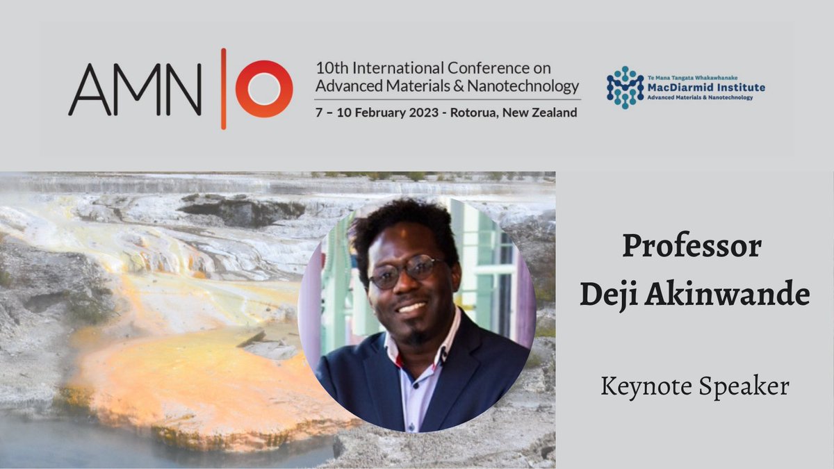 AMN11_NZ's tweet photo. Announcing #AMN10 Keynote Speaker @UTAustin Prof Deji Akinwande  #2Dmaterials #nanoelectronics @FulbrightPrgrm Specialist Award #deviceinnovation #future #computing and #electronic #devices
https://t.co/ijYKBH2VXK
Submit your abstract now -  https://t.co/l7gRzXjgSx https://t.co/fk5IunxcCl