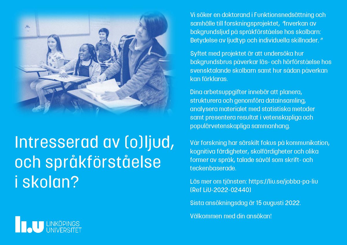 chscom2024's tweet photo. Intresserad av (o)ljud, och språkförståelse i skolan? 
Vi söker en doktorand till forskningsprojektet, ”Inverkan av bakgrundsljud på språkförståelse hos skolbarn: Betydelse av ljudtyp och individuella skillnader."
Ansök innan 15 augusti 2022.
https://t.co/M0bQ0xp6t5 https://t.co/sbhgBe5yaU