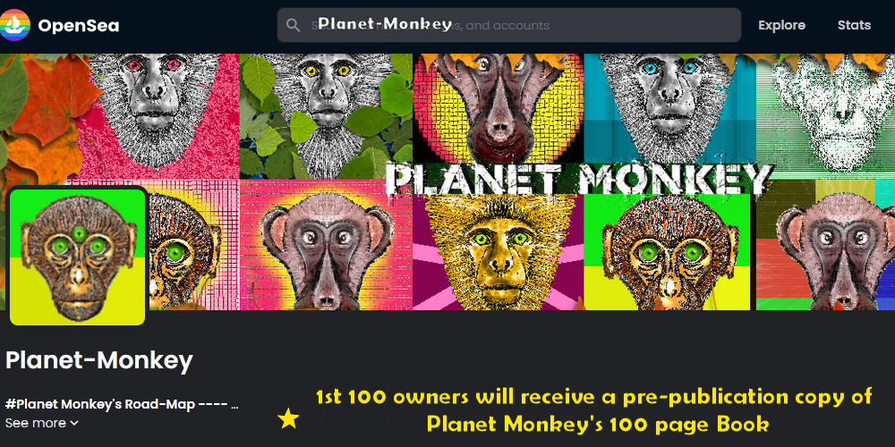 spiritualcrafts's tweet photo. 🔥
Planet Monkey is offering 100 free pre-publication copies of their 100 plus page 100% MONKEY book to the first 100 owners of their NFT's 🎁
-Join the 100 Club ASAP- 
https://t.co/AED83WNlbJ
TIP: Make a bid 
Properties/Rarities incl.
@opensea #openseaNFT #PlanetMonkey #NFTs https://t.co/rU9xOgXkzi