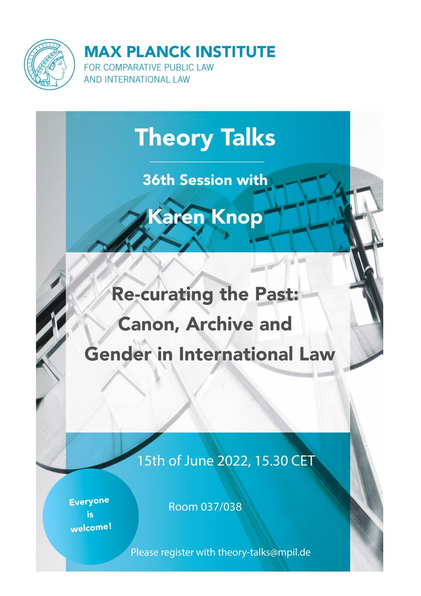 MPILheidelberg's tweet photo. SAVE THE DATE: Join us in person on June 15th at 15.30 CET for our next #TheoryTalks “Re-curating the Past: Canon, Archive and Gender in International Law” with @karen_knop (@UTLaw &amp; @maxplancklaw). 
Please register with theory-talks@mpil.de.

More info👉 https://t.co/1ceOvCDKn2 https://t.co/3lNQHs35U9