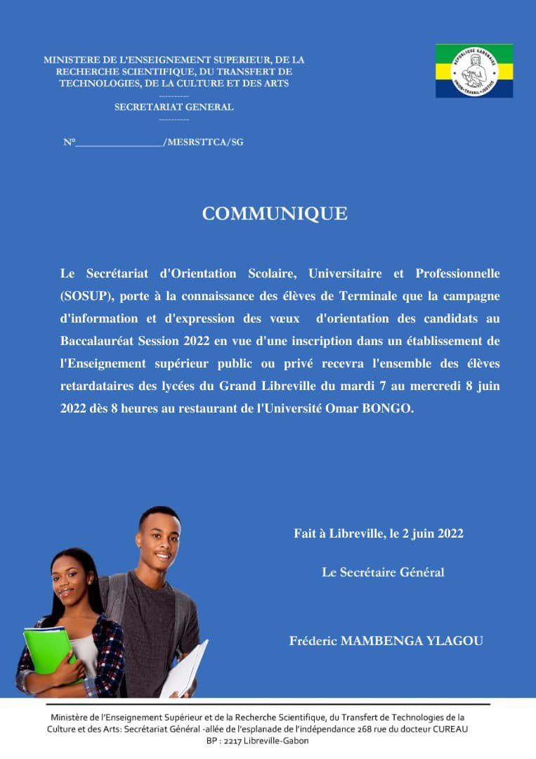 SosupGabon's tweet photo. Dans le cadre de la campagne d'information et d'expression des vœux d'orientation des candidats au Baccalauréat Session 2022, le #SOSUP reçoit les élèves de Terminale retardataires des lycées du Grand Libreville du mardi 7 au mercredi 8 juin 2022 dès 8h au Restaurant de l'UOB. https://t.co/Asrtmr1gov