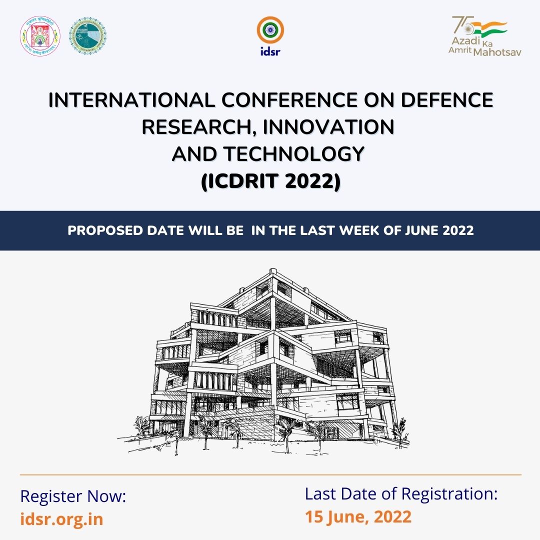 idsrindia's tweet photo. “International Conference on Defence Research, Innovation and Technology” will be held in last week of June 2022 to showcase the latest developments in Defence technology and innovation. Interested participants can register online at https://t.co/WaDr4Wp9PG before June 15, 2022. https://t.co/rAyqCNlHNN
