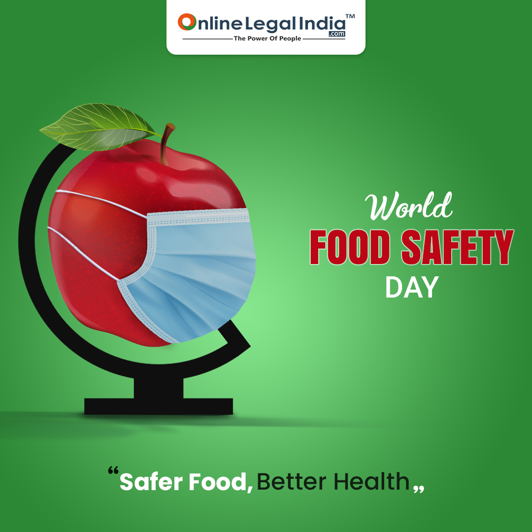Online Legal India Happy World Food Safety Day From Team Online Legal India Worldfoodsafetyday Onlinelegalindia Goodhealth T Co Fc7xijpdzp Twitter