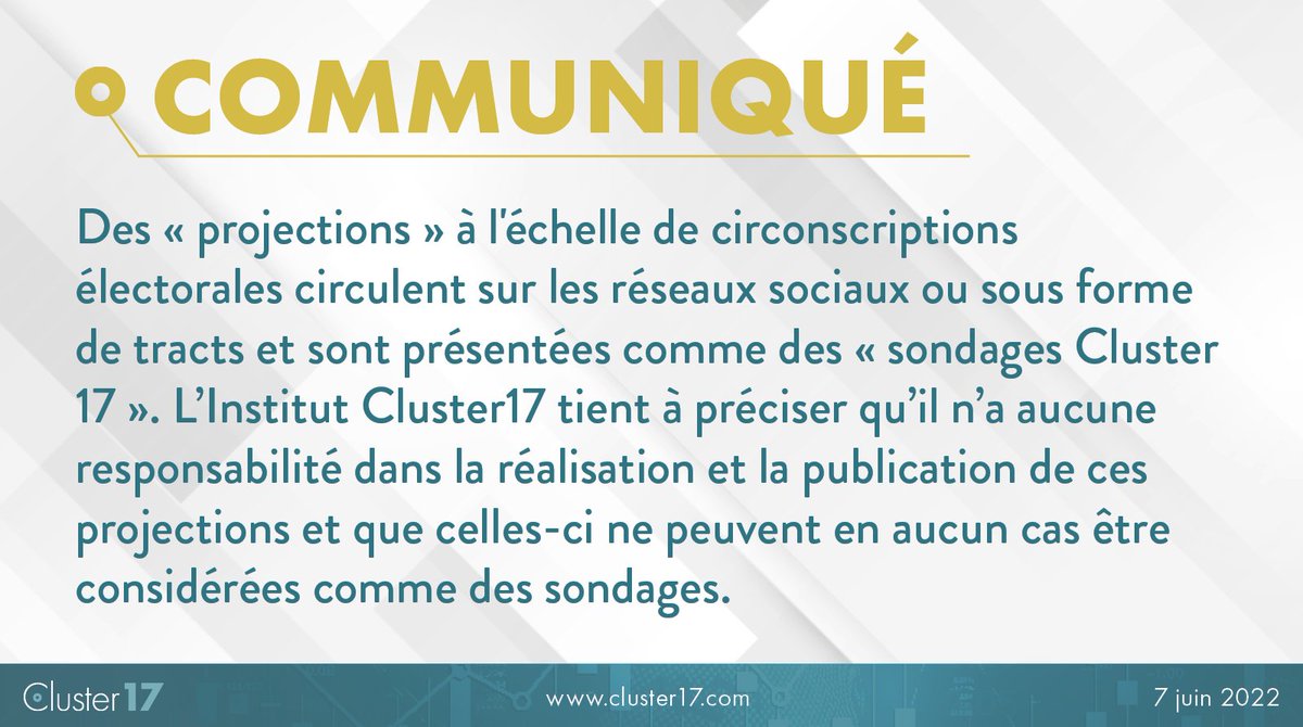 Communiqué de Cluster17 suite à la publication par des candidats de projections à l'échelle de circonscriptions réalisées à partir des résultats de nos sondages nationaux ⬇️