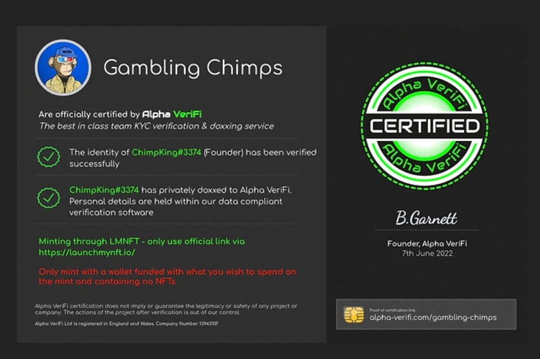 Congratulations Gambling Chimps !
<a href="/GamblingChimps/">Chimp King</a> 
😇Our team has been Doxxed😇
Now officially certified by Alpha VeriFi, the best in class KYC verification and doxxing service from Alpha Labs
🥰Follow-Like-Retweet🥰
alpha-verifi.com/gambling-chimps
#DoxxedTeam #NFTProjects #NFTCommunity