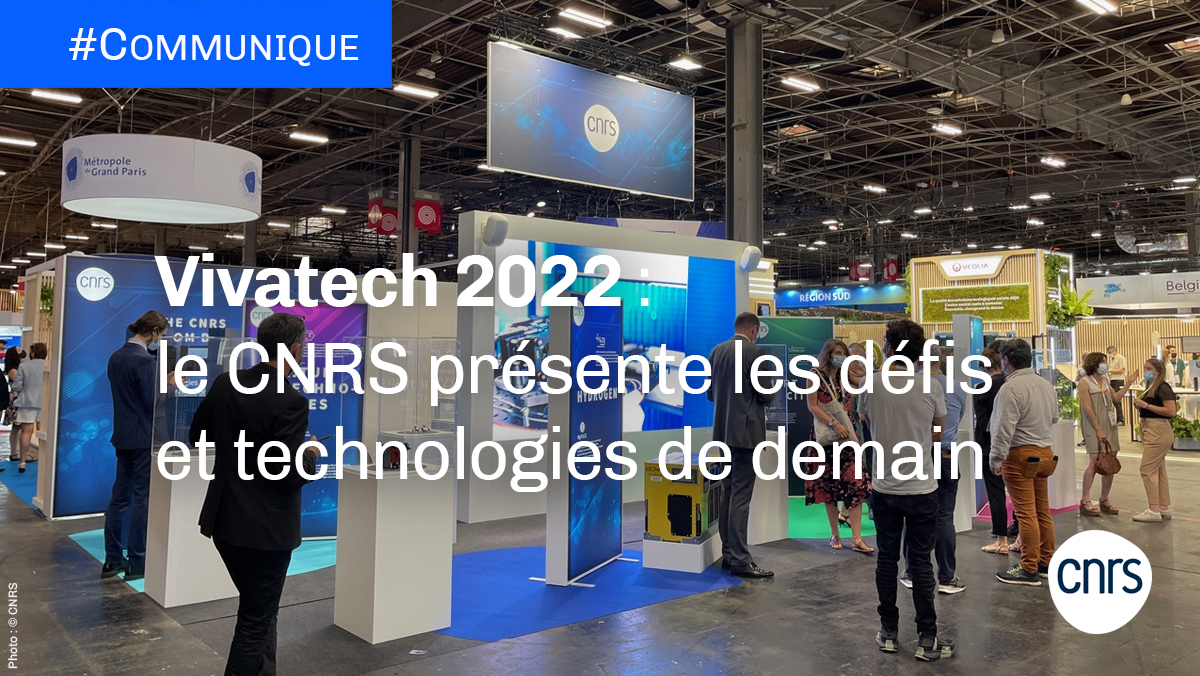CNRS's tweet photo. #Communiqué 🗞️ | Du 15 au 18 juin 2022 à Paris, le @CNRS met en lumière son savoir-faire #Deeptech à l’occasion de sa troisième participation au salon #Vivatech2022.
➡ https://t.co/QNES7krH18
#CNRSinnovation 💡 https://t.co/rIhS1QGDfW