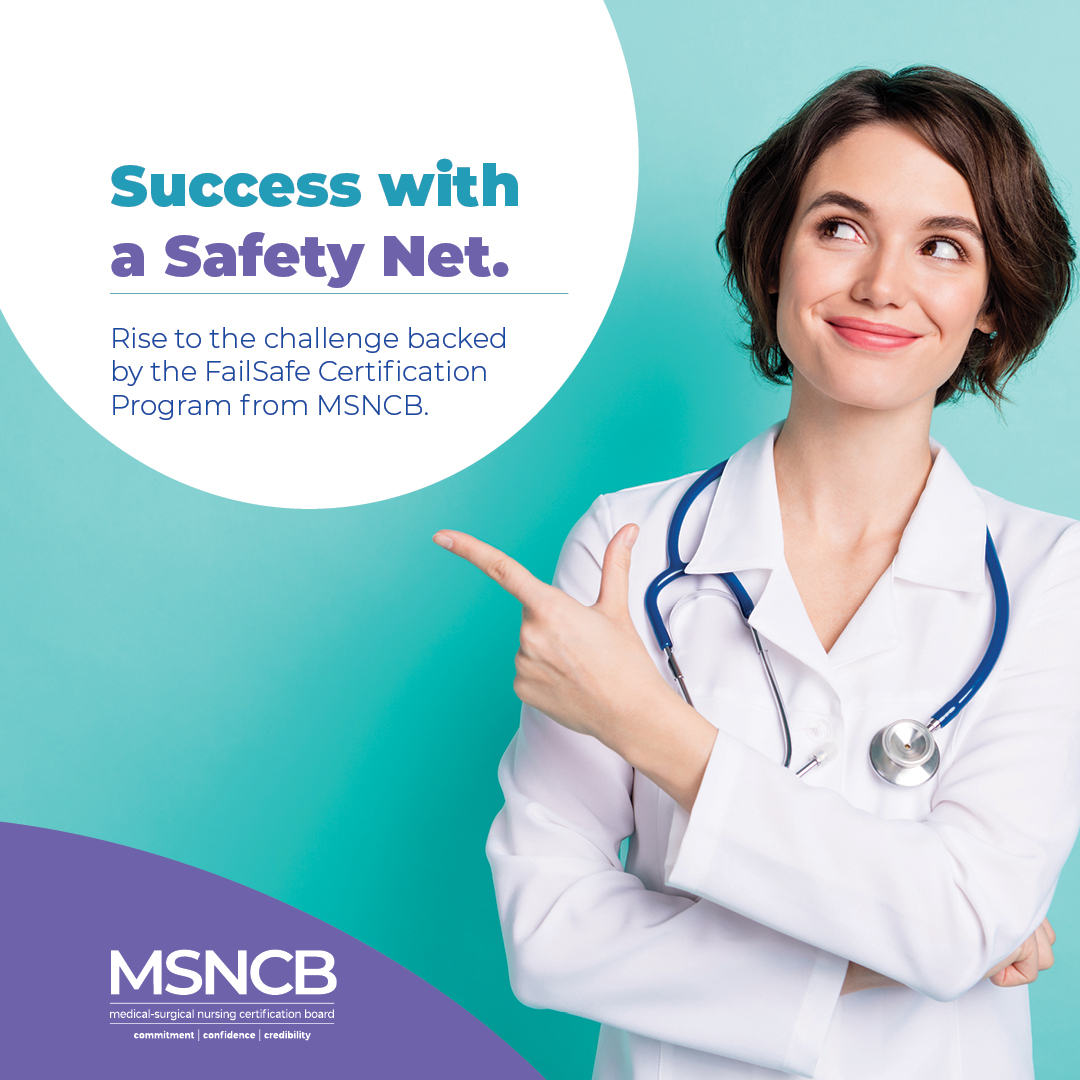 MedSurgNurses's tweet photo. The FailSafe Certification Program was built by MSNCB to make #CMSRN certification easier for everyone. Eligible #nurses get two attempts to pass the CMSRN exam within one year—and organizations never pay for an unsuccessful attempt. Learn more: https://t.co/n9FxTmSOxC https://t.co/z0nT1vbJnK