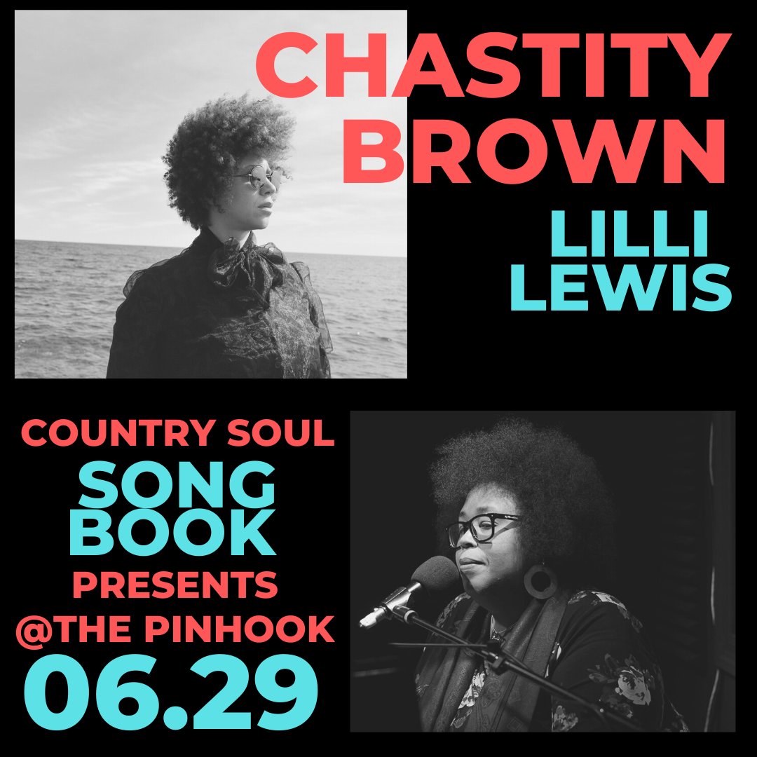 thepinhook's tweet photo. We're insanely excited for this.  Have you seen Chastity Brown (@ChastityBrown) or Lilli Lewis (@folkrockdiva)yet?  Thanks to @CountrySoulSB they'll be here 6.29! GREADY. https://t.co/6MzqlziU9b