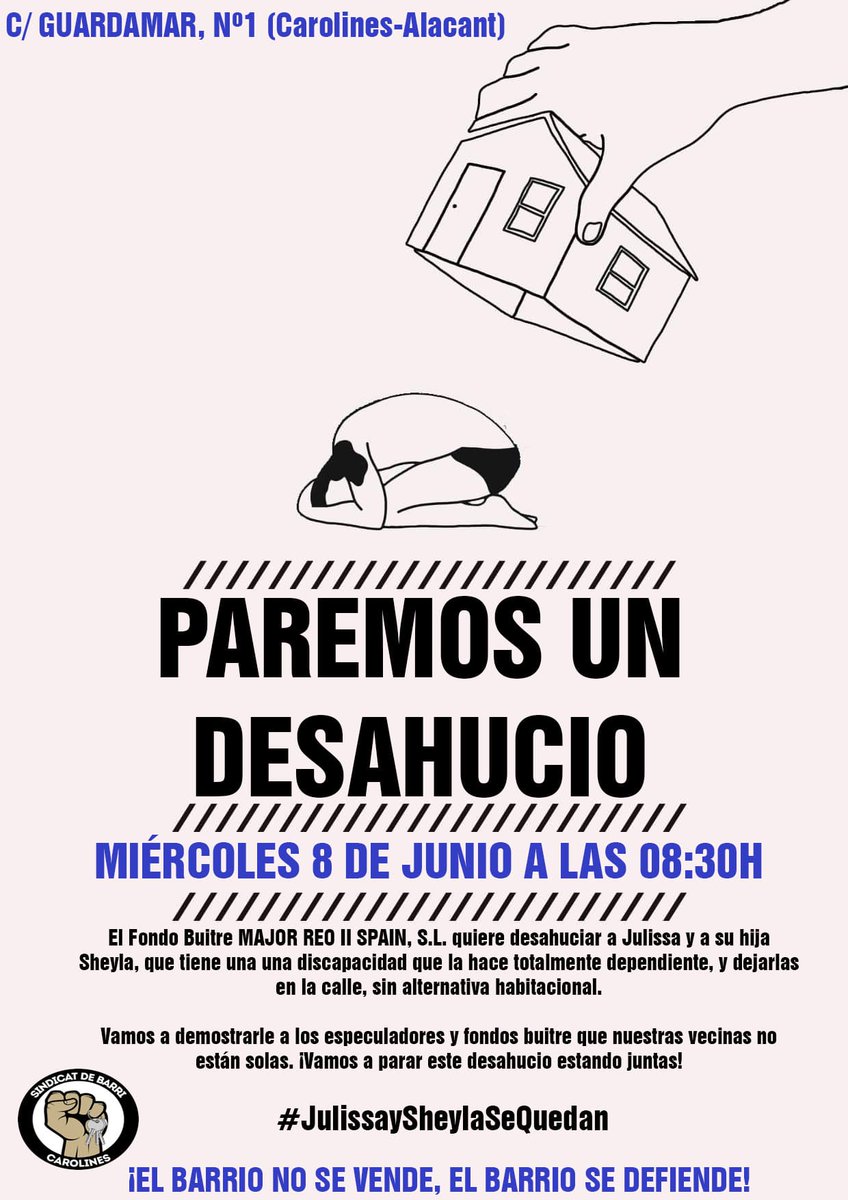 SindiCarolines's tweet photo. ⚠️ ALERTA DESNONAMENT ⚠️

Julissa i Sheyla són les primeres amenaçades per aquest fons voltor.

Front a aquesta xacra sense escrúpols, autodefensa veïnal. 

ATUREM-LOS 

🗓 Dc 8 de juny
🏠 C/ Guardamar, 1
⏰ 8:30

Ni un pas enrere.

#StopDesnonaments
#ForçaSindicat https://t.co/wfbi2knXhk