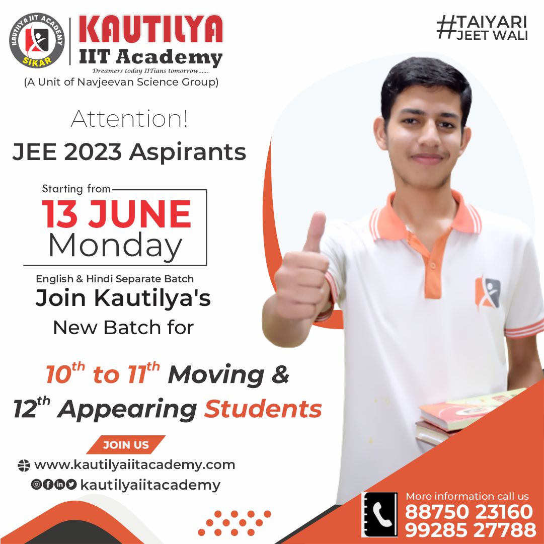 KautilyaAcademy's tweet photo. #Attention! JEE Aspirants👇
Join Kautilya's new batch for 10th to 11th moving & 12th Appearing students.
👉batch starting from 13 June 2022
#hurryup #Admission #Admissionopen #coachingopen #navjeevansciencegroup #kautilyaiitacademy #jee2023preparation #jee2023course #IITJEE https://t.co/h5OLOESJNA
