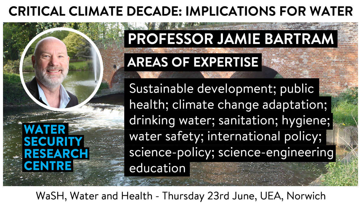 WSRCentre's tweet photo. Jamie Bartram, Professor of Public Health and Environment, University of Leeds, will get you thinking about critical WaSH, water, and health issues. Free in person or online! Register here: https://t.co/4NvGXkkW2W  #cop27 #waterconference #climatedecade #criticalclimatedecade https://t.co/SkgwQE4aru