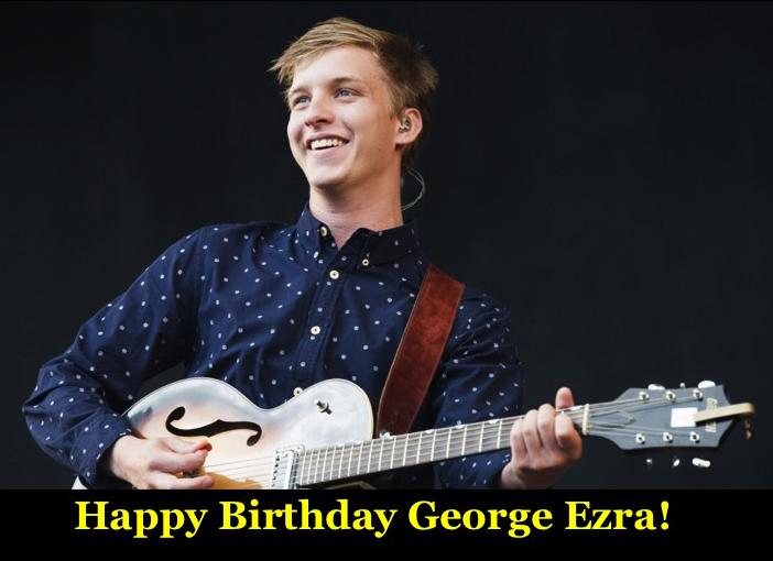Happy Birthday, George Ezra!    