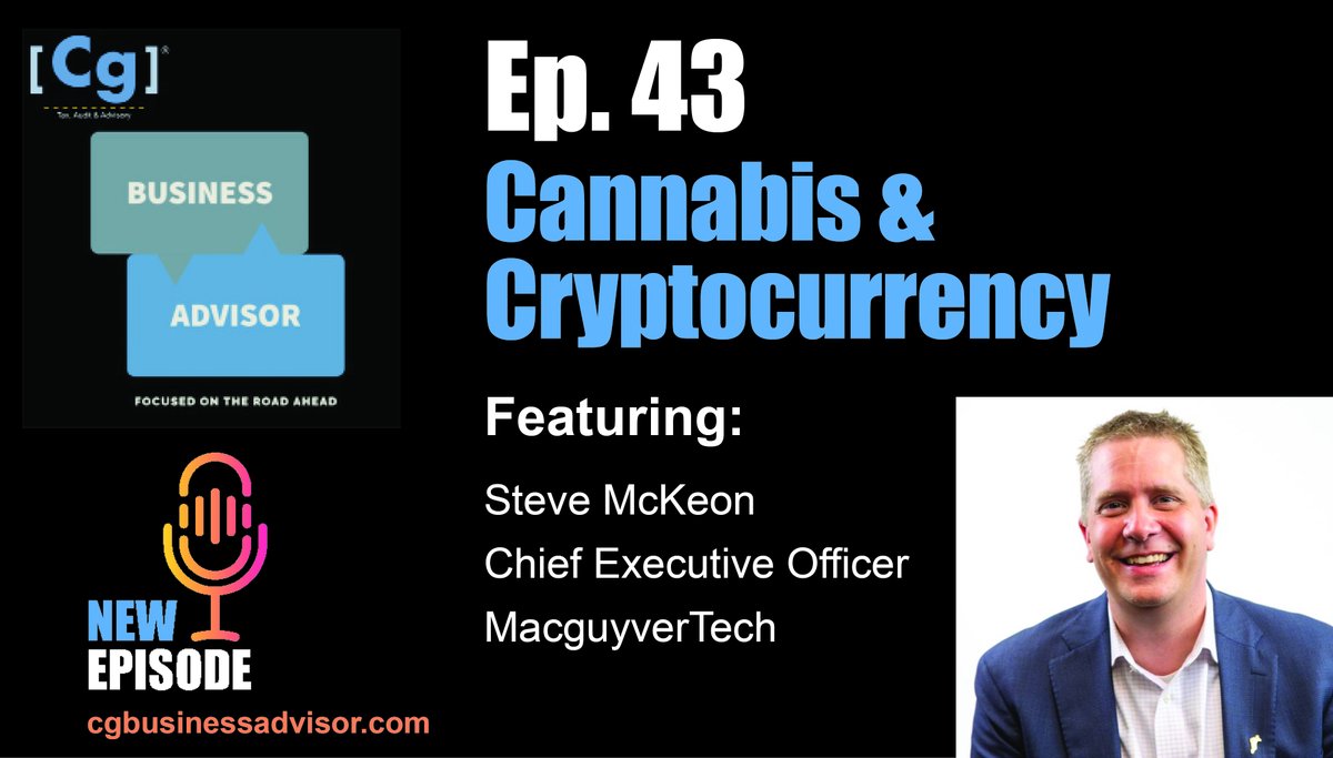 CgTeamNJ's tweet photo. On the latest episode of #cgbusinessadvisor CEO of @MacguyverTech01, Steve McKeon, discusses the #cannabis industry, and the security and legal issues with #cryptocurrency. Listen here: https://t.co/fVpzjka7VP #podcast #business #macguyvertech #scottsonair #cg #cgtaxauditad ... https://t.co/ufqos9LXN8