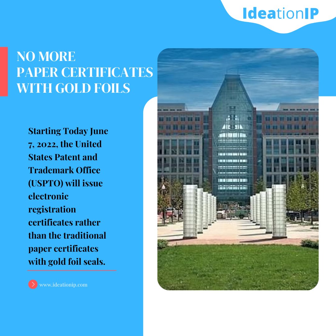 IdeationI's tweet photo. BREAKING (paperless) NEWS!! Starting TODAY  June 7, 2022, the United States Patent and Trademark Office (USPTO) will issue electronic registration certificates rather than the traditional paper certificates with gold foil seals. 
https://t.co/9Quw2sAHpx https://t.co/4aQJDXjcyd