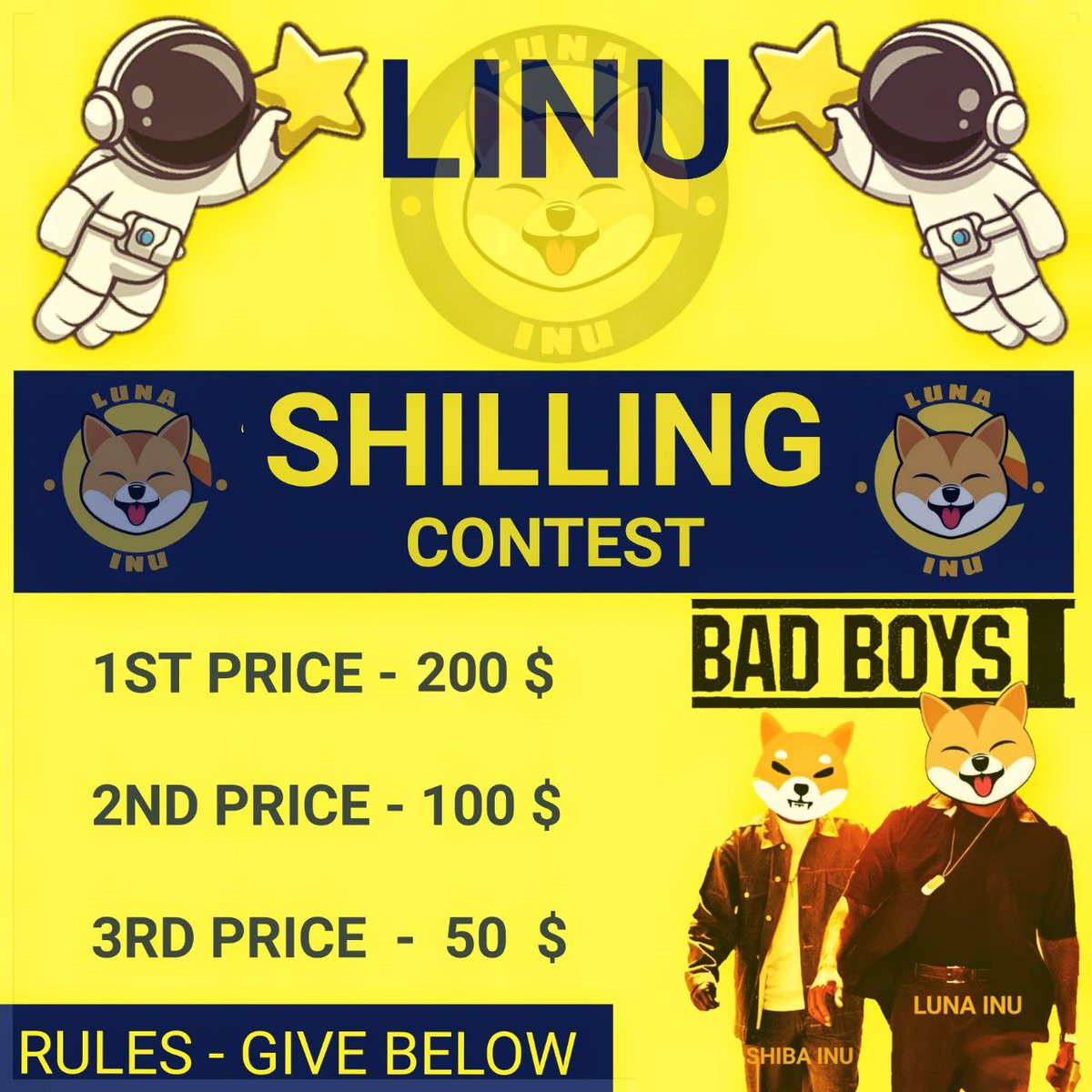 LINU - SHILLING COMPETITION ✨

🏆 1ST - $200
🏆 2ND - $100
🏆 3RD - $50

⚠️RULES⚠️

➡️ FOLLOW TWITTER &amp; JOIN THE TELEGRAM
➡️ LIKE , RETWEET AND TAG 3 FRIENDS
➡️ SHILL LUNA INU ON INFLUENCERS POSTS
➡️ MUST BE USING THE HASHTAGS BELOW ⬇️
$LINU #LUNAKILLER #LINU #LUNA #ETH #BTC