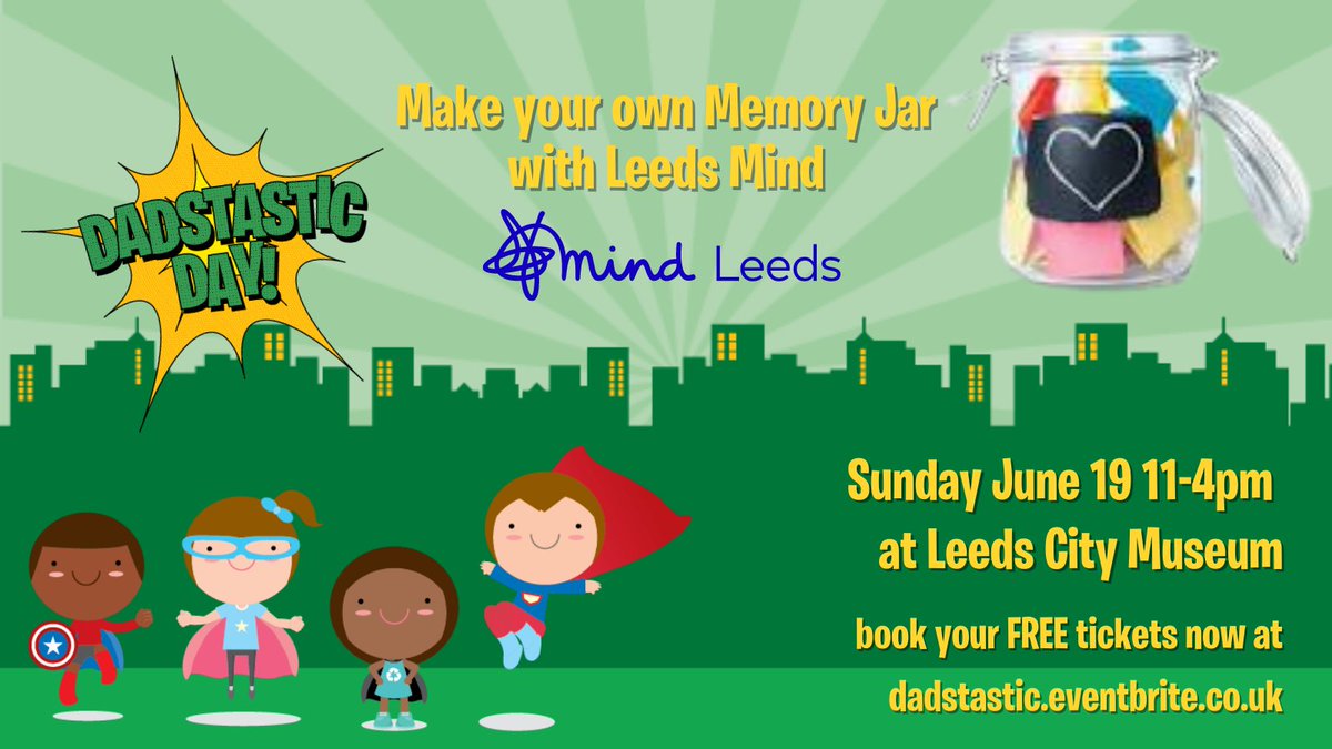 LeedsDads's tweet photo. The mighty @LeedsMind can help you to make a #MemoryJar on 19 June (#FathersDay) at @LeedsCityMuseum and @millsqleeds. Get your free #DadstasticDay ticket now at https://t.co/81AUWvPcsU https://t.co/QhU1Gs8tPz