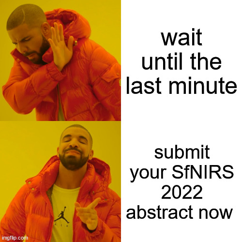 fNIRS 2022 (@nirs2022) on Twitter photo Have you submitted your #fNIRS2022 abstract already? You have until ‼️June 30th ‼️to submit it here: fnirs2022.fnirs.org/submission/
We hope to see lots of you in person in Boston! #fNIRS <a href="/SfNIRS/">Society for functional Near Infrared Spectroscopy</a>
(Thanks to <a href="/katharina_stute/">Katharina Stute</a> for sending us this amazing meme! 😃) Have you submitted your #fNIRS2022 abstract already? You have until ‼️June 30th ‼️to submit it here: fnirs2022.fnirs.org/submission/
We hope to see lots of you in person in Boston! #fNIRS <a href="/SfNIRS/">Society for functional Near Infrared Spectroscopy</a>
(Thanks to <a href="/katharina_stute/">Katharina Stute</a> for sending us this amazing meme! 😃)