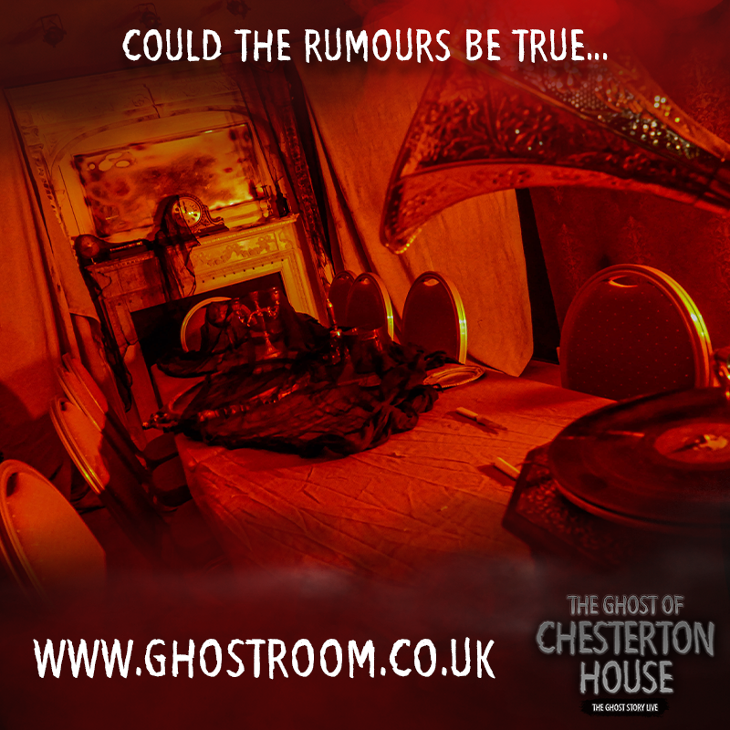 You've heard the rumours about Chesterton House...
But could they be true? 
Dare to find out the answer? 
Book your tickets at ghostroom.co.uk