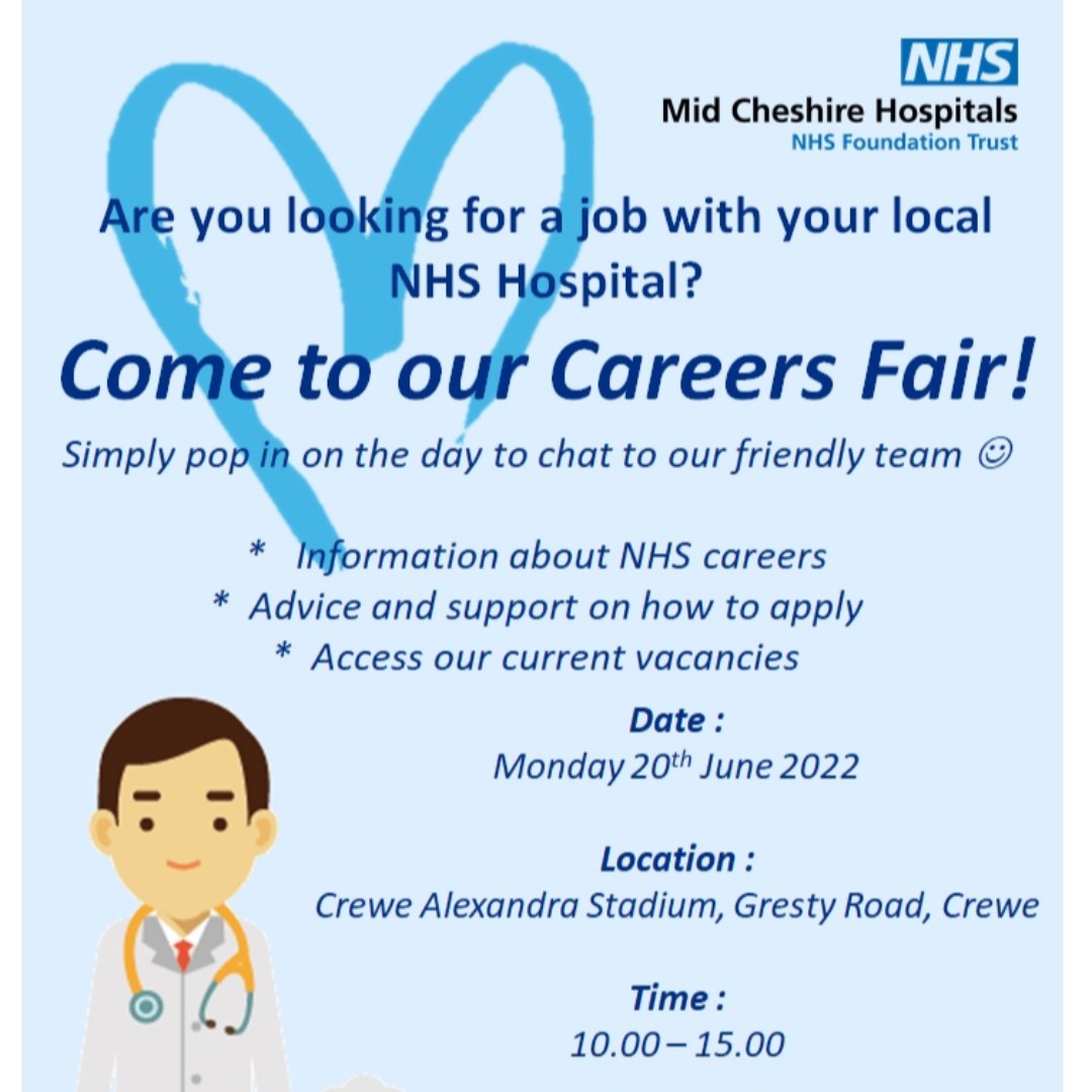 We are holding a careers fair on Monday 20th June 2022, 10am-3pm, at The Crewe Alexandra Stadium, in the Wrights Lounge. 
 
Anyone can join us and work with some of the best people in the NHS, thriving in a Trust united in its values, purpose and commitment to our patients.