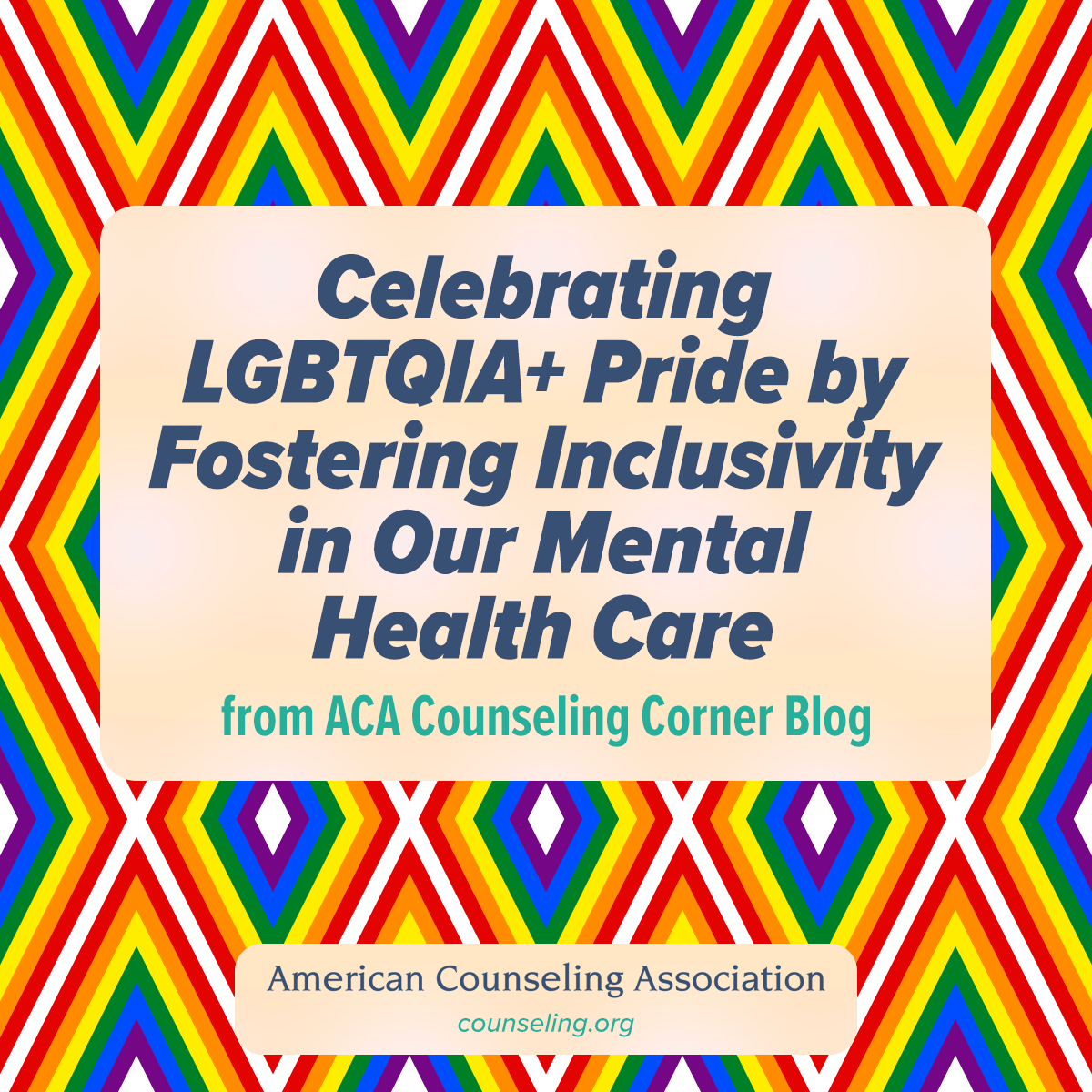 ACACounselors's tweet photo. Pride Month is a worldwide celebration of self, identity, love, and victory over judgment and marginalization. However, systemic oppression often puts mental health and well-being at risk. #CounselorsHelp https://t.co/wLrLukxZQg https://t.co/4u2906unds