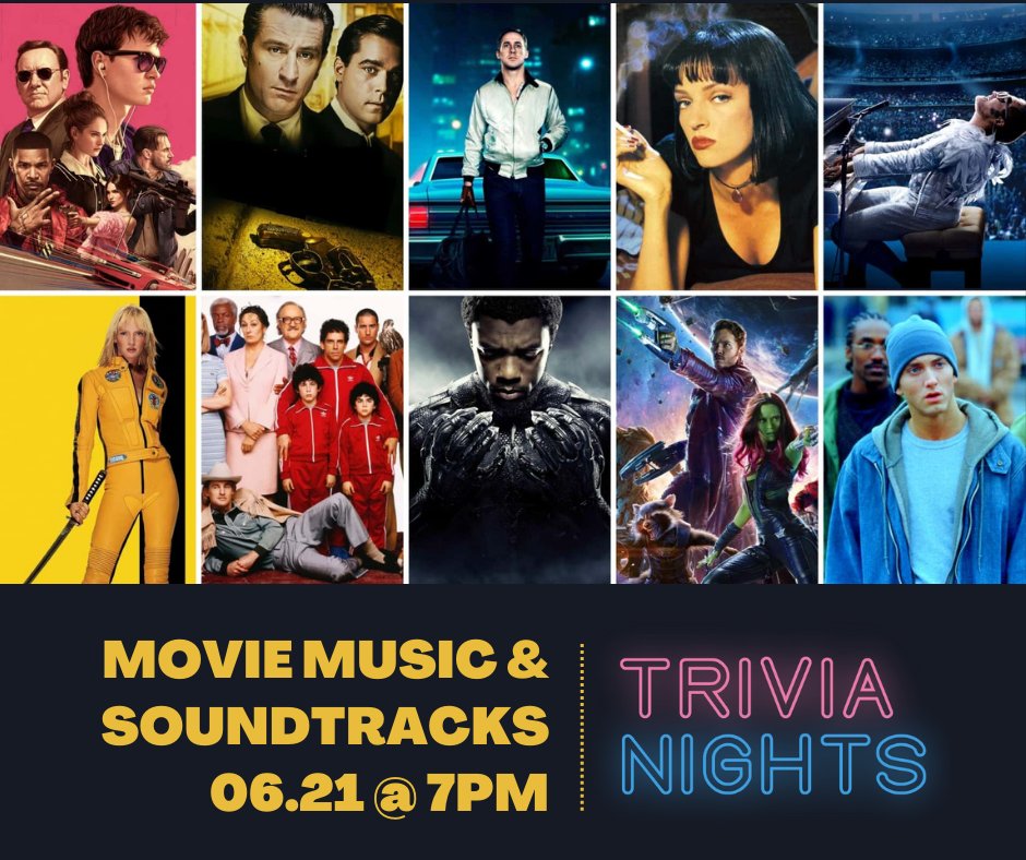 Test your knowledge of Movie Soundtracks at our upcoming Trivia Night! Tuesday, June 21 at 7pm