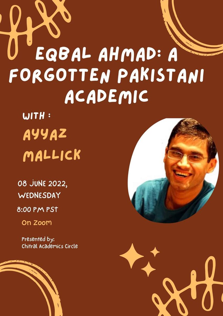 ChitralAcademic's tweet photo. Online Session on Eqbal Ahmad:

This Wednesday (tomorrow) at 8 pm PST, we will be discussing Eqbal Ahmed, a brilliant scholar from Pakistan who is not recognised enough in our higher educational institutes. We will be joined by Ayyaz Mallick, another excellent academic.. https://t.co/EQ2OChqfL9