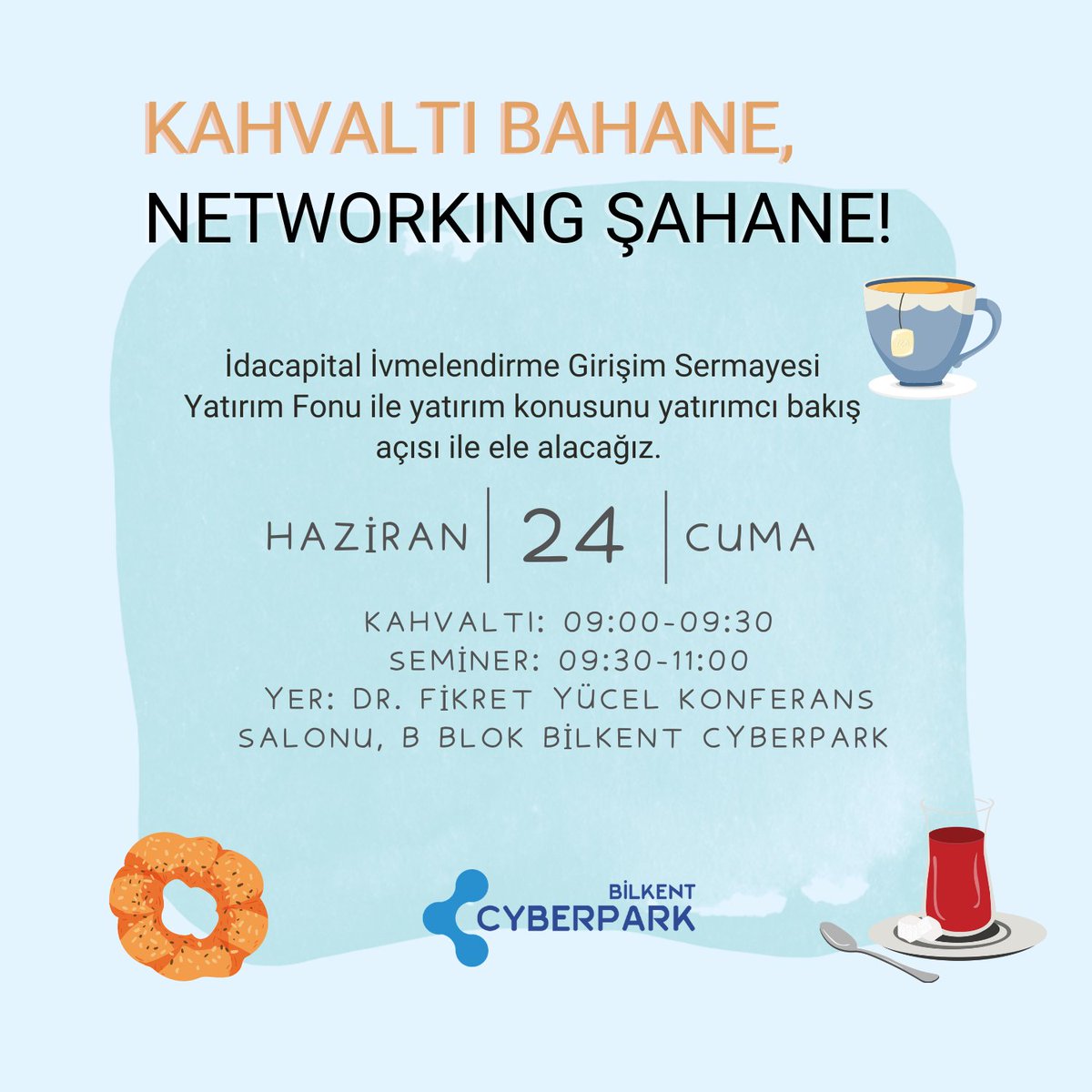 CyberparkTGB's tweet photo. Kahvaltı bahane, networking şahane!🤩

Kahvaltı sonrasında @idacapital kurucu ortağı @baytok_cem'in katılımıyla 'Yatırımcı Tanıtım Toplantısı’na davetlisiniz. 

Kahvaltı: 09:00–09:30 
Seminer: 09:30–11:00
Tarih: 24 Haziran, Cuma

Ücretsiz kayıt için: https://t.co/pZTAFM1rEG https://t.co/6mq92cxbUz