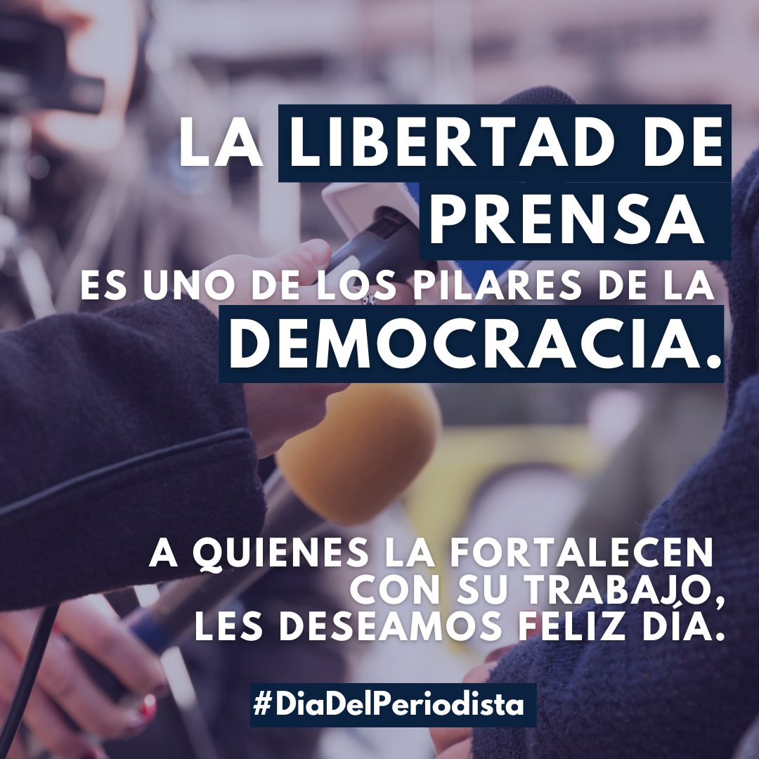 A quienes fortalecen la democracia con su trabajo, feliz #DíaDelPeriodista.