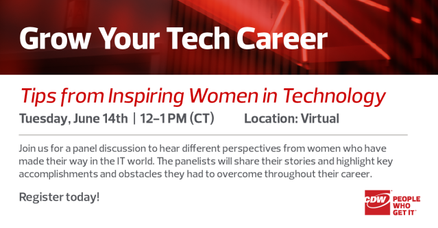Join <a href="/CDWCorp/">CDW Corporation</a> on June 14 to hear from a panel of #WomenInTech about their personal experiences and advice on growing your #CareerInTech. Click the link to register today. #WomenInTech #LifeAtCDW #cdwsocial dy.si/Tcy8P