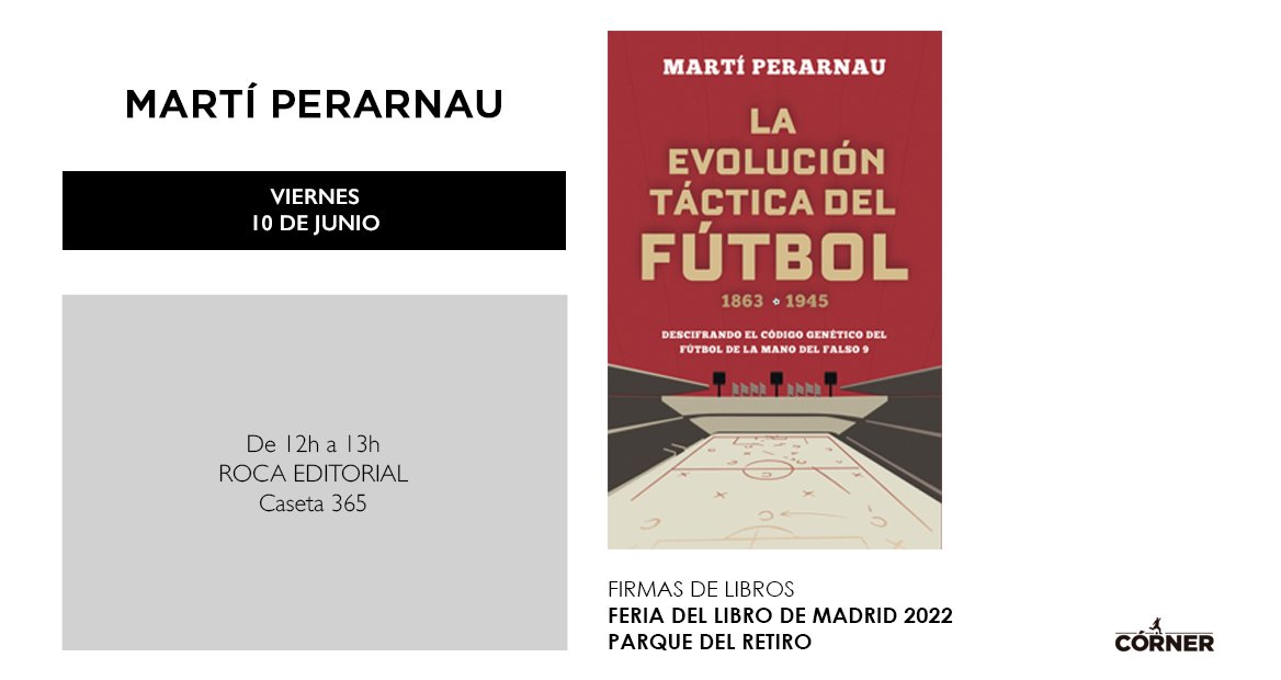 Corner_Ed's tweet photo. Esta semana tenemos a @martiperarnau, autor de #LaEvoluciónTácticaDelFútbol y #HerrPep, en la @FLMadrid.  Os espera el viernes 10 a las 12h en la caseta 365, la de Roca  Editorial. https://t.co/c5MRvAb4K9