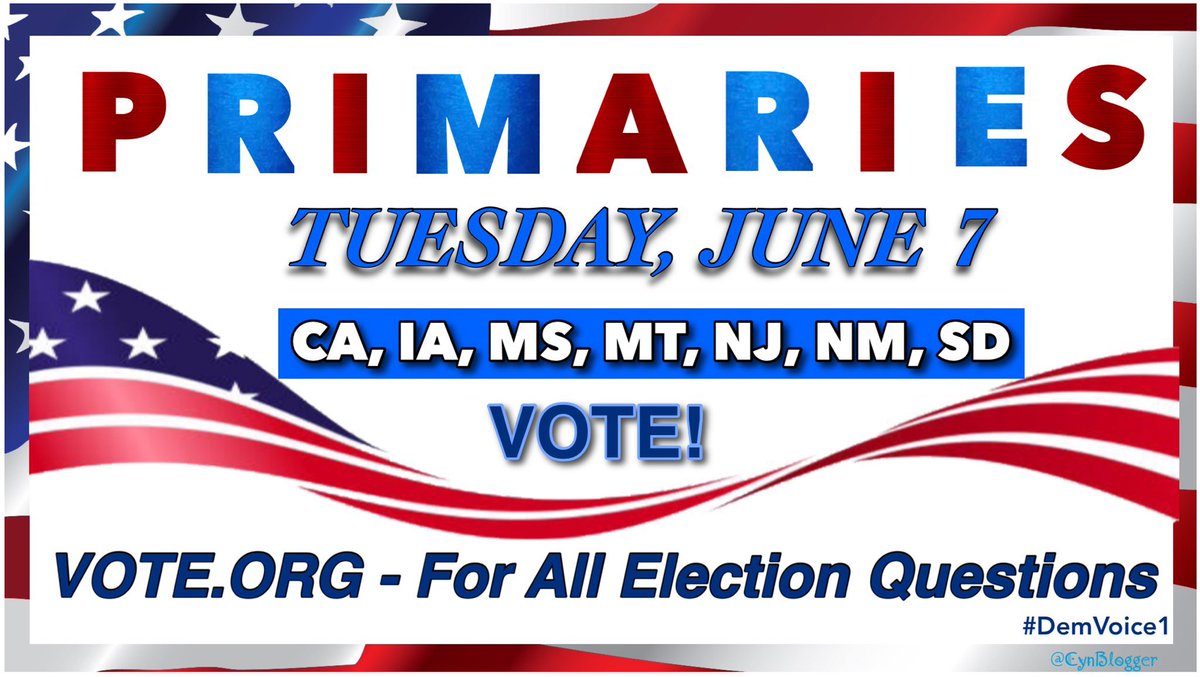 doglips13's tweet photo. Who: CA, IA, MS, MT, NJ, NM, SD
What: Primary Election
When: TODAY
Where: Local locations
Why: Help preserve our democracy
#WhenDemocratsVoteDemocratsWin
#VoteToSaveAmerica
#DemVoice1
#TruBlue https://t.co/rHYCB0J8IH