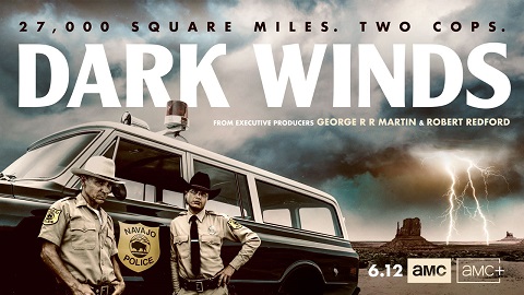 GRRMspeaking's tweet photo. Next weekend, JUNE 12, will see the debut of DARK WINDS on AMC and AMC+ DARK WINDS is an adaptation of Tony Hillerman's bestselling series of novels about Navajo tribal policemen Joe Leaphorn and Jim Chee.  https://t.co/PNX990XZra https://t.co/et81RDPzGD