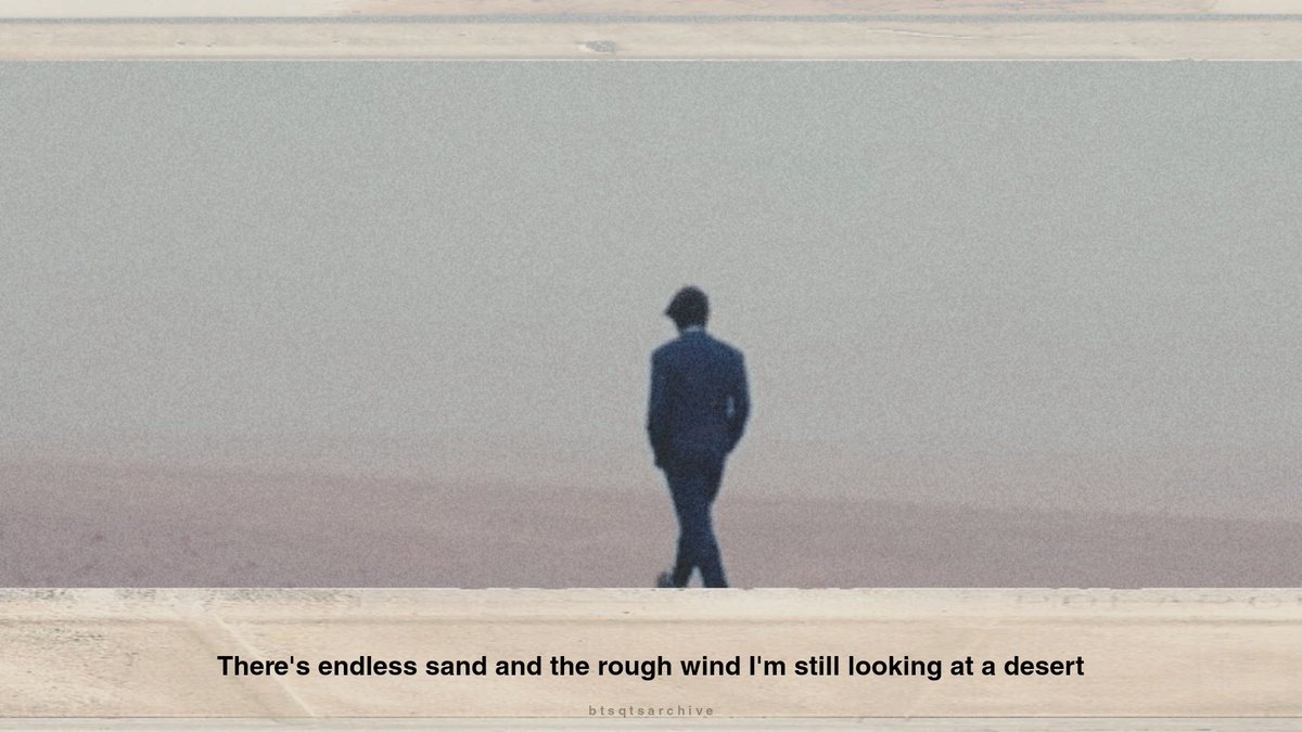 wangteaco's tweet photo. "There's endless sand and the rough wind i'm still looking at a desert" ㅡ BTS 'Sea' Lyrics 
#YetToComeMvTeaser1 https://t.co/f2cFwwNh8g