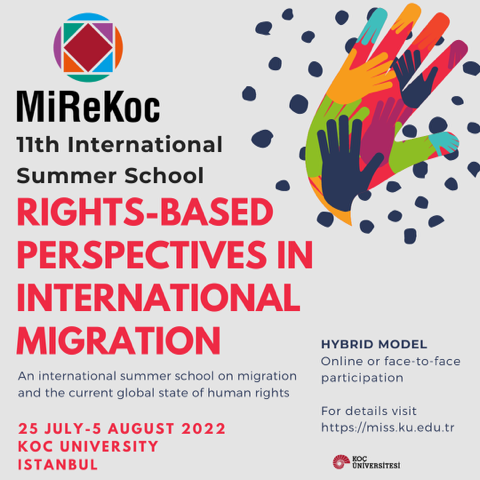 📢 Join the 11th <a href="/MiReKoc/">MiReKoc</a>  ☀️🎒#summerschool 
"#Rights-Based Perspectives in #InternationalMigration" 
☑️#Hybrid Model
🗓️25 July-5 August
📍Rumelifeneri Campus <a href="/kocuniversity/">Koç Üniversitesi</a> #İstanbul 🇹🇷
📝#Deadline application: 10 June 2022.
More ℹ️: imiscoe.org/news-and-blog/…