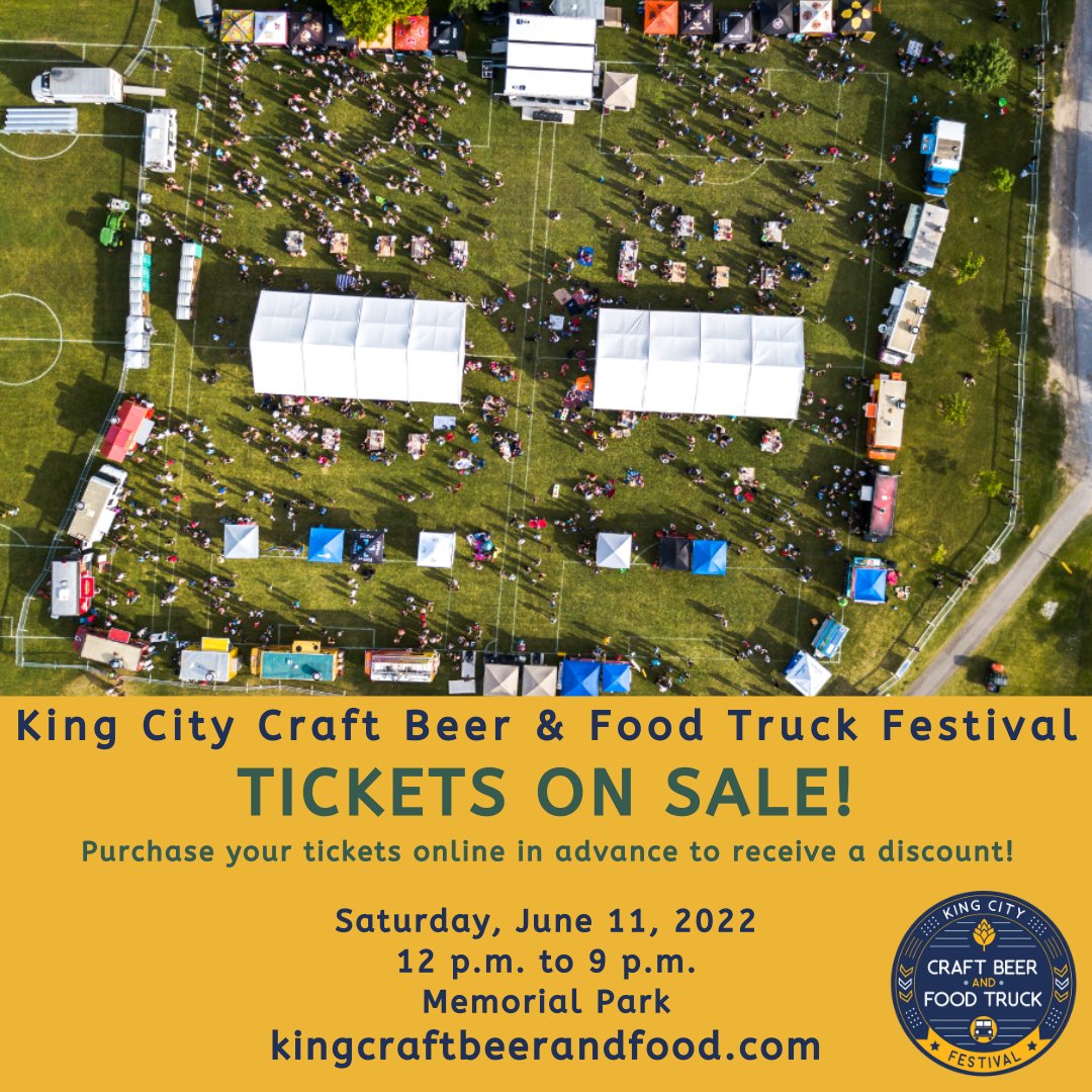 Join us this Saturday from Noon to 9pm for the King City Craft Beer &amp; Food Truck Festival. Purchase your discounted tickets online by June 10. Tickets will be available at the gate. Enjoy Craft Beer, gourmet Food Trucks and non-stop live entertainment. kingcraftbeerandfood.com