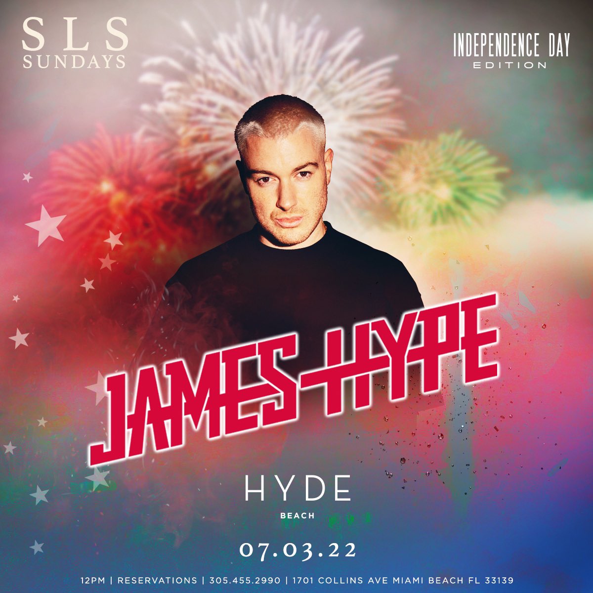 Let’s get hype this Independence Weekend! 💥🍾 @JamesHYPE takes over SLSS Sunday’s July 3rd - For tickets visit tixr.com/e/45334