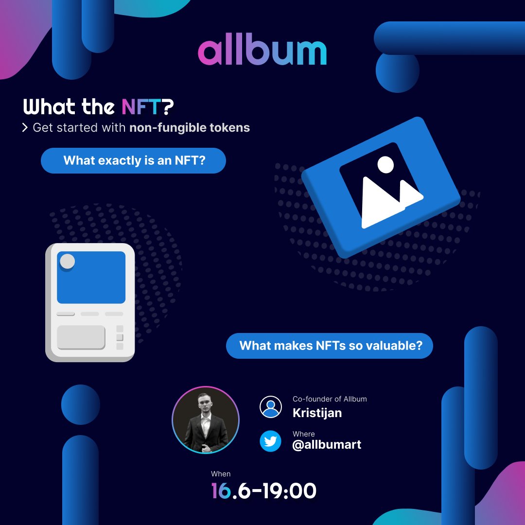 allbumart's tweet photo. The first Allbum event, that you will never forget! 🎉

What the #NFT?
>Get started with non-fungible tokens.
•What exactly is an NFT?
•What makes NFTs so valuable?

https://t.co/zQAALy8dSN https://t.co/ja2l7lA3Gw