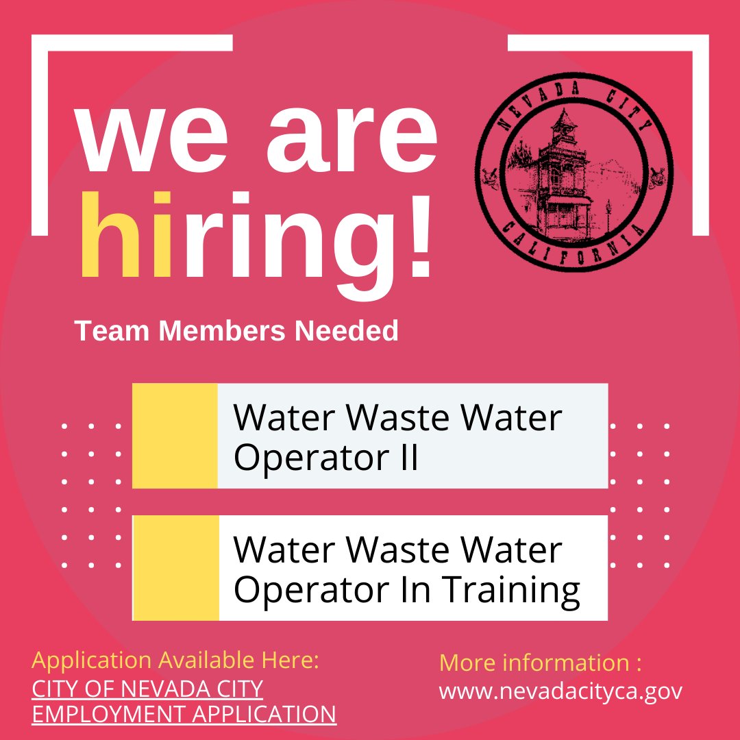 The City of Nevada City is looking for people to join our water and wastewater team. Please visit our jobs page for more information: nevadacityca.gov/employment.aspx?
