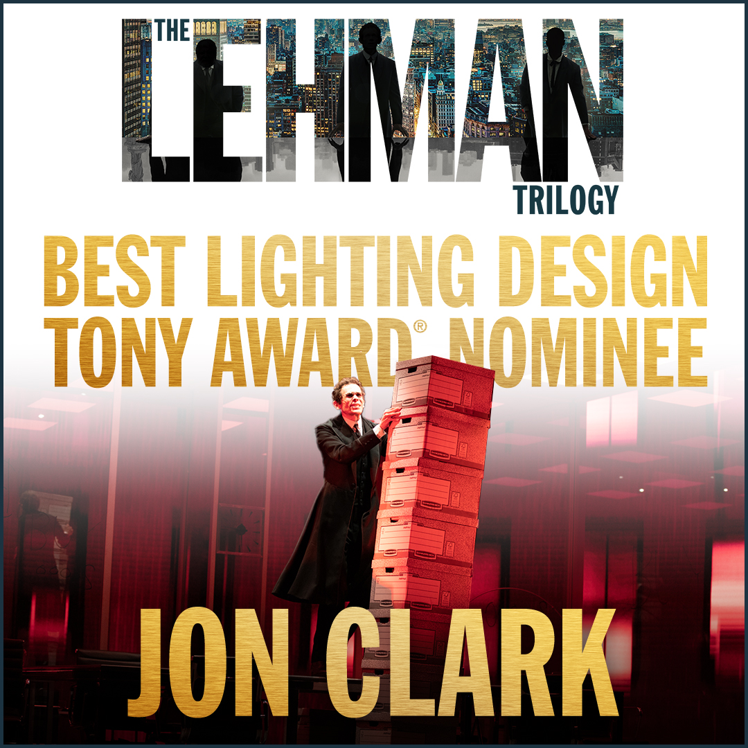 “Jon Clark is a master stage worker at the top of his game” (Deadline) and a Tony nominee for Best Lighting Design.