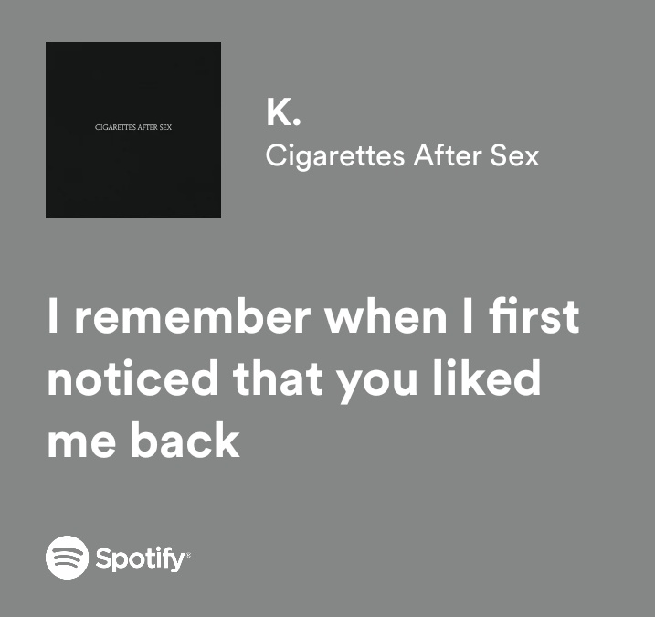 Spotify Relate Lyrics On Twitter Cigarettes After Sex K On Spotify
